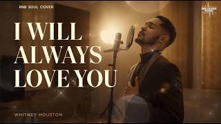Download lagu I Will Always Love You – Whitney Houston | R&B Cover Smooth & Emotional Version | RnB Lounge Studio mp3