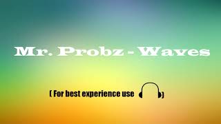 (8D) Mr. Probz - Waves (Robin Schulz Remix Radio Edit)