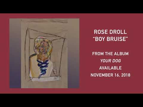 Rose Droll - Boy Bruise