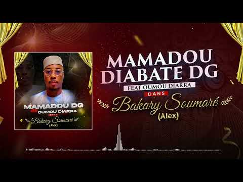 Mamadou Diabaté,Dg Ft. Oumou Diarra - Bakary Soumaré
