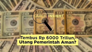 Download lagu Quick Insight: Tembus Rp 6000 Triliun, Utang Pemerintah Aman? mp3