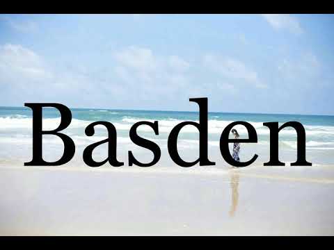 How To Pronounce Basden🌈🌈🌈🌈🌈🌈Pronunciation Of Basden
