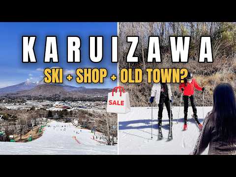 Karuizawa Day Trip: Can You Ski, Shop &amp; See Old Town in One Day?