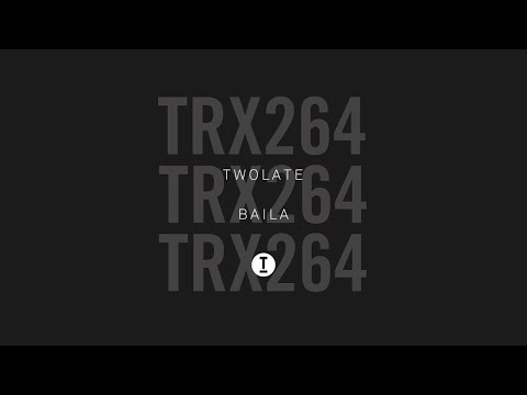 Twolate - Baila [Tech House/Club]