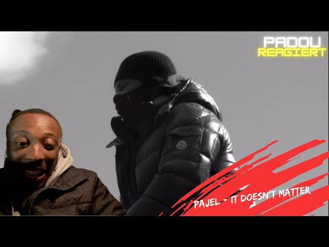 Pajel schießt gegen Sänger  😤🔥 Pajel - It Dosen't Matter  | Padou REAGIERT. Autobahn Edition.