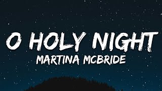 Martina McBride - O Holy Night (Lyrics)