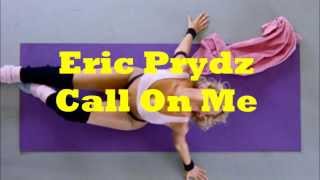 Eric Prydz - Call On Me radio edit