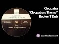 Cleopatra - Cleopatra's Theme (Booker T Mass Fusion Dub)