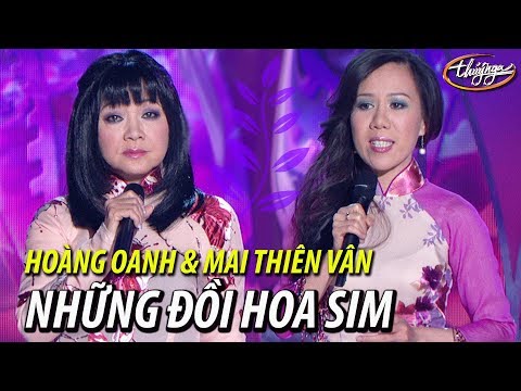 Hoàng Oanh & Mai Thiên Vân - Những Đồi Hoa Sim (Dzũng Chinh, thơ: Hữu Loan) PBN 96