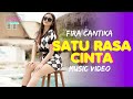 Fira Cantika Satu Rasa Cinta Official Music Video
