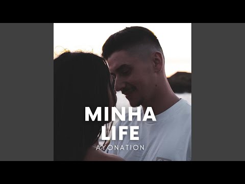 Minha life
