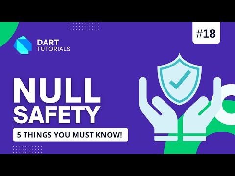 Null Safety in Dart & Flutter | Dart Tutorial #18