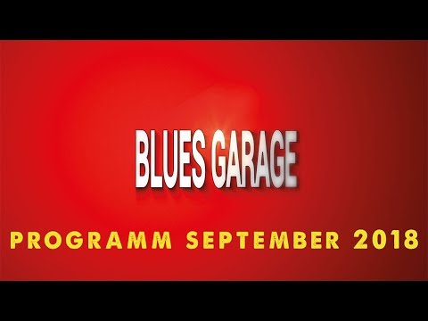 Blues Garage Programm September 2018