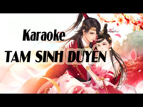 TAM SINH DUYÊN || Nhạc Võ Lâm Truyền Kỳ || Karaoke