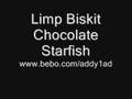 Limp Bizkit Chocolate Starfish