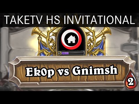 TaKeTV Hearthstone Invitational - Grand Finals - Ek0p vs Gnimsh - Game 2
