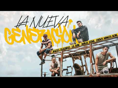 La Nueva Generacion - Jhozz Elegido x CAM LERAY x Willy Star x Deivy King`s Son (Audio Official)