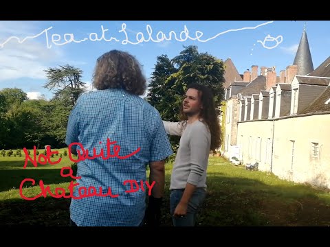 Not Quite a Chateau DIY 186 - A visit to Chateau de Lalande - for Afternoon Tea and Champagne