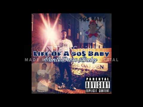 VanteDa90sBaby -Life Of A 90 Baby (Full Mixtape)