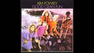 Kim Fowley - Ode To Sweet Sixteen / Good Clean Fun