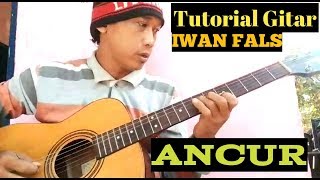 Download lagu (Tutorial Gitar) IWAN FALS - ANCUR mp3 Download lagu (Tutorial Gitar) IWAN FALS - ANCUR mp3
