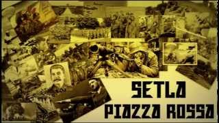 SETLA-PIAZZA ROSSA