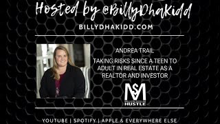 Taking risks as a teenager to adult in real estate as a realtor and investor w Andrea Trail