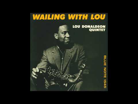 Lou Donaldson Quintet ‎– Wailing With Lou (1957/2014)