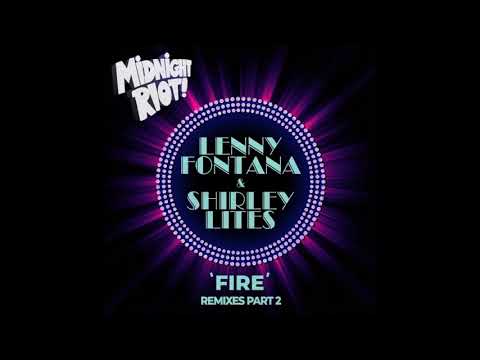 Lenny Fontana & Shirley Lites - Fire (Redux Inc Da Club Mix)