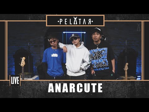 Anarcute // PELATAR LIVE