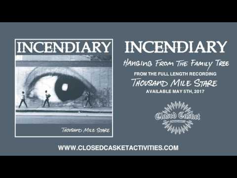 Incendiary - Hanging From The Family Tree