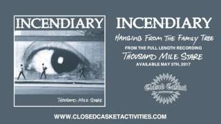 Incendiary - Hanging From The Family Tree