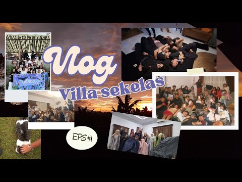 VLOG Ugroza ke villa sekelas!!!!