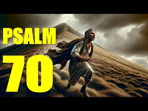 Psalm 70 Reading:  Prayer for Relief from Adversaries (With words - KJV)