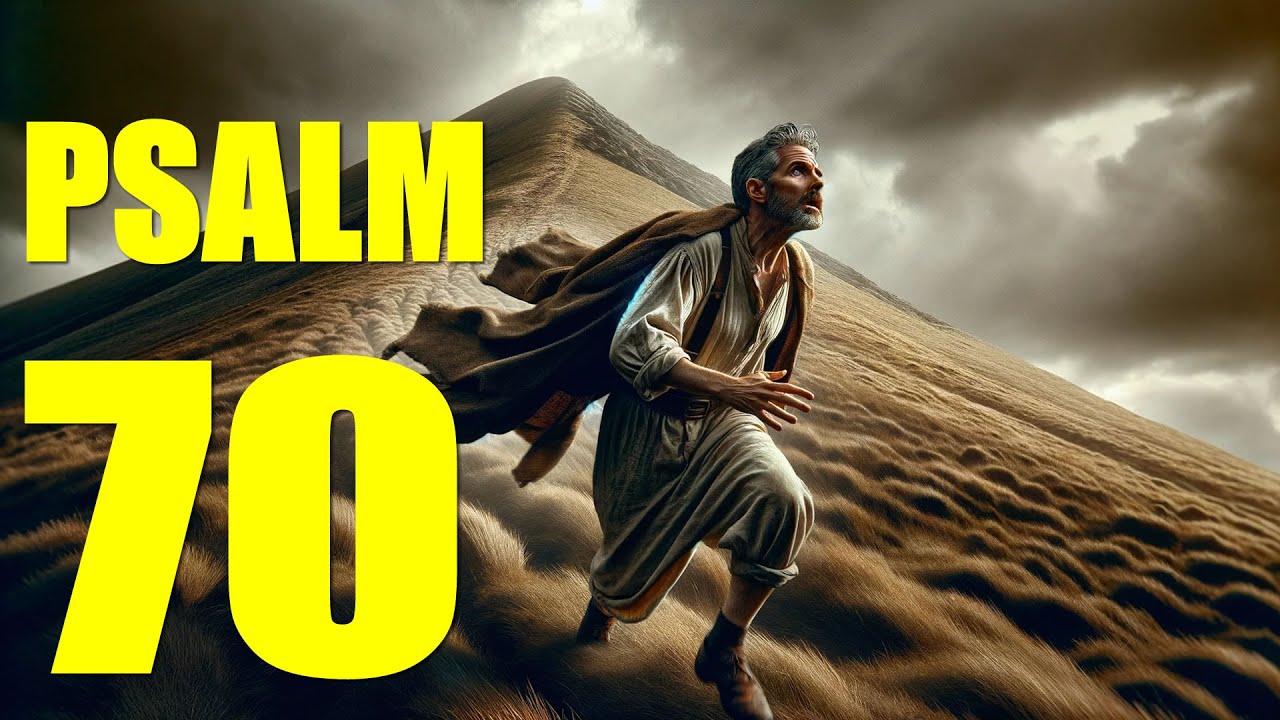 Psalm 70 Reading:  Prayer for Relief from Adversaries (With words - KJV)