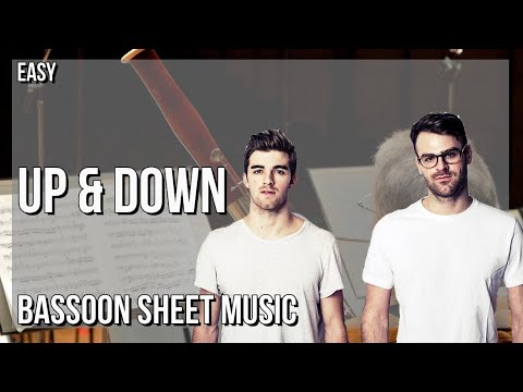 Bassoon Sheet Music: How to play Up & Down by The Chainsmokers & 347aidan