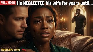 Black Woman was Neglected by her husband until she did this.../ Romance/Billionaire Love Story