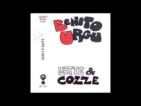 Benito Urgu - Latte & cozze - Parte 1