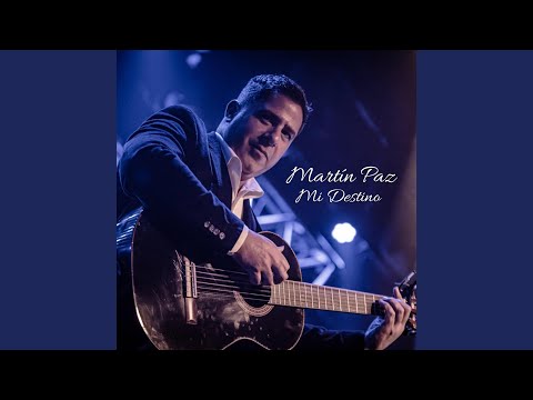 Mi Destino - Martín Paz