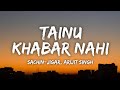 Tainu Khabar Nahi Lyrics Munjya Arijit Singh Sachin Jigar