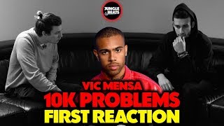 VIC MENSA - 10K PROBLEMS REACTION/REVIEW (Jungle Beats)