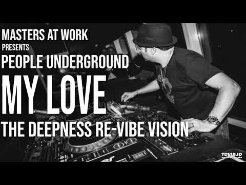 Masters At Work Presents People Underground – My Love (the deepness re-vibe vision)
