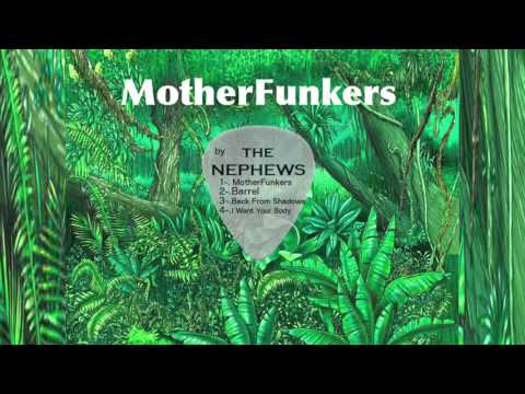 The Nephews - MotherFunkers(Official Music)