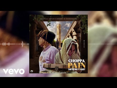 Santos3rd - Choppa Pain ft. Kraff