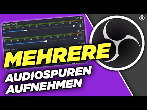 MEHRERE Audiospuren separat aufnehmen in OBS