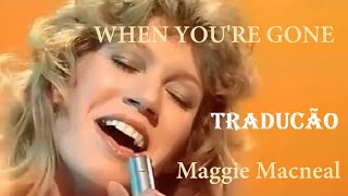 Download lagu WHEN YOU'RE GONE - Maggie Macneal mp3