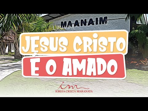 Jesus Cristo é o amado - LOUVOR - Crianças, Intermediários e Adolescentes