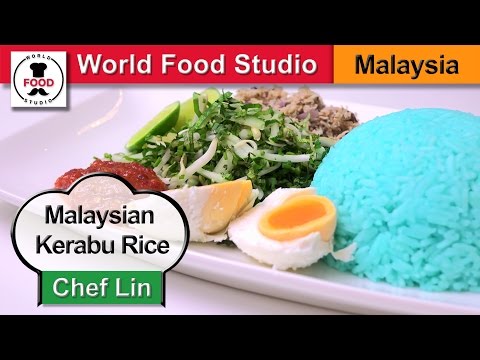 Malaysian Blue Color Rice With Roasted Fish - Nasi Kerabu - Chef Lin - World Food Studio
