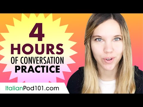 4 Hours of Italian Conversation Practice - Improve Speaking Skills