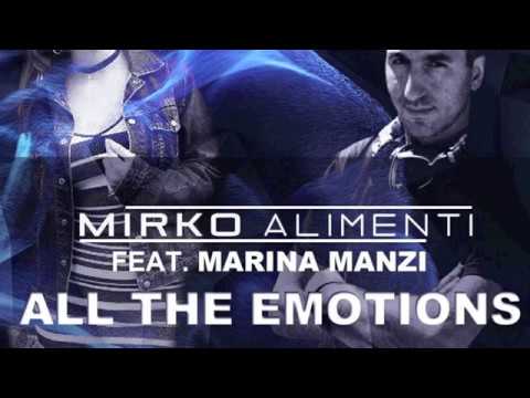 Mirko Alimenti Feat. Marina Manzi - All the emotions (Radio Edit)